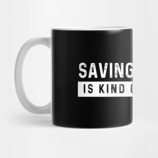 Saving Animals Is Kind of My Things, Vintage Animal Rescue Mug